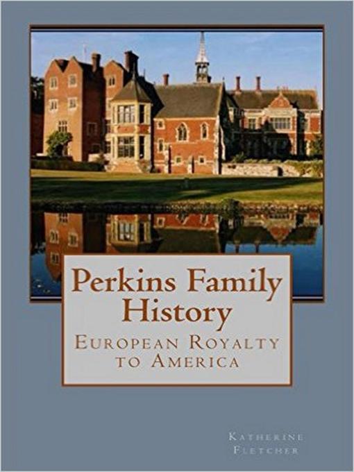 Title details for Perkins Family History by Katherine Fletcher - Available